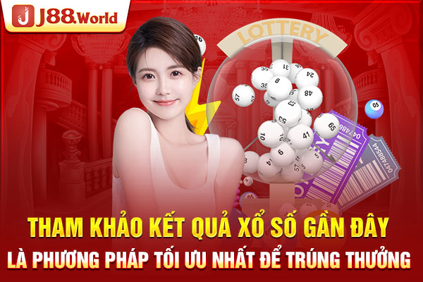Tham khảo kết quả xổ số gần đây là phương pháp tối ưu nhất Tham khảo kết quả xổ số gần đây là phương pháp tối ưu nhất